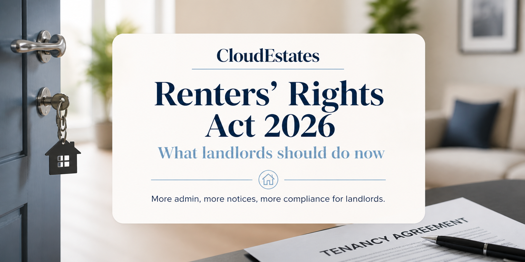 Cloud Estates Renters’ Rights Act 2026 landlord guide